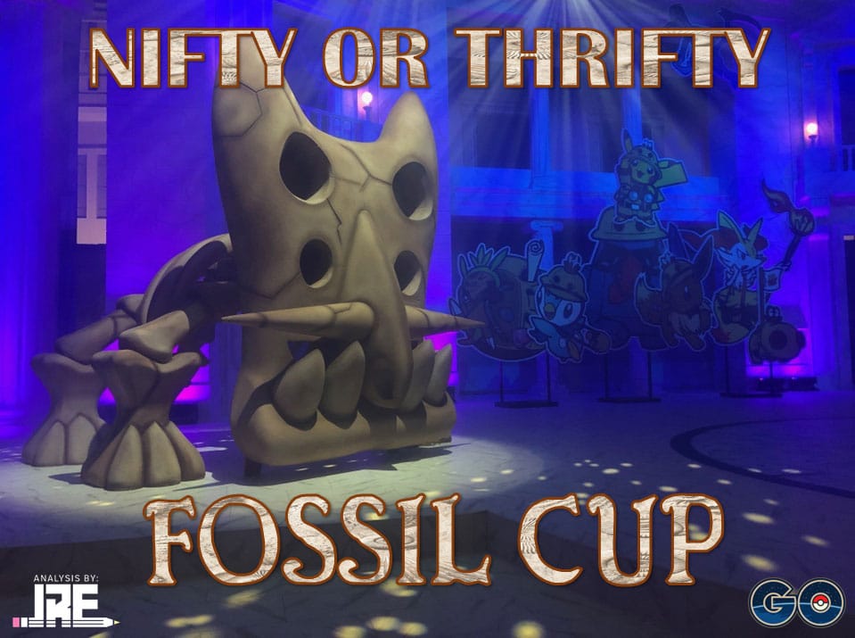Nifty Or Thrifty: Fossil Cup PvP Analysis