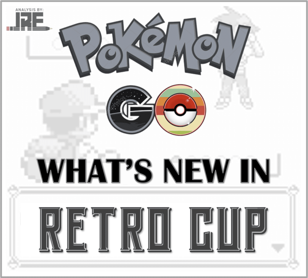 What's New in Retro Cup? (A PvP Meta Guide) Pokémon GO Hub