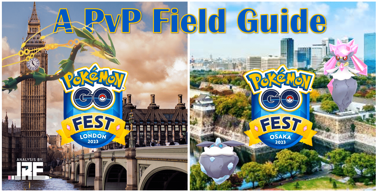 A PvP Field Guide to Osaka and London GO Fests 2023 Pokémon GO Hub