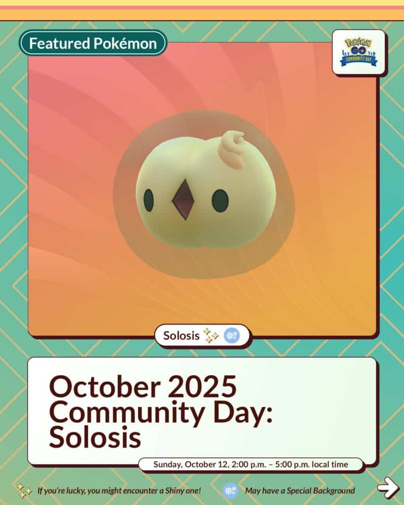 Keep an eye out for Solosis, the Cell Pokémon, during October